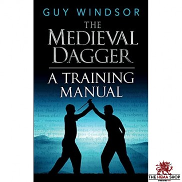 The Medieval Dagger By Guy Windsor - Hardback