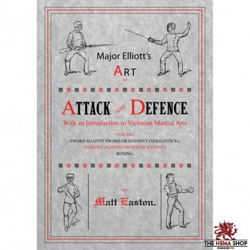 Major Elliot's Art of Attack and Defence