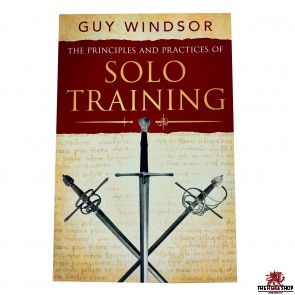 The Principles and Practices of Solo Training By Guy Windsor