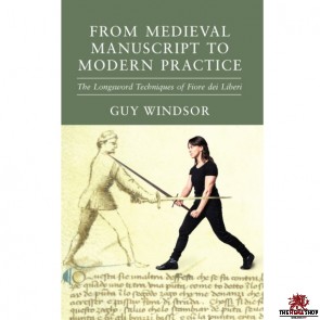 From Medieval Manuscript to Modern Practice By Guy Windsor